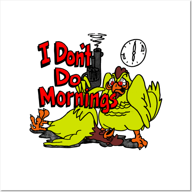 I Don't Do Mornings Wall Art by Viper Vintage